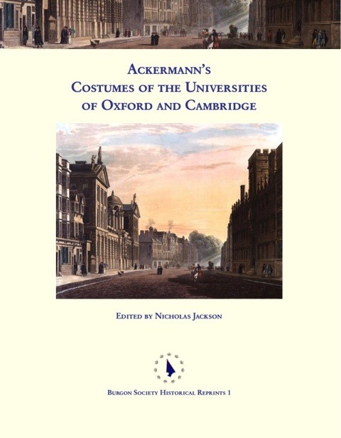 Ackermann’s Costumes of the Universities of Oxford and Cambridge